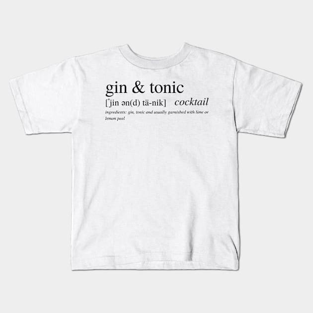 The Gin and Tonic Cocktail Kids T-Shirt by LushLife